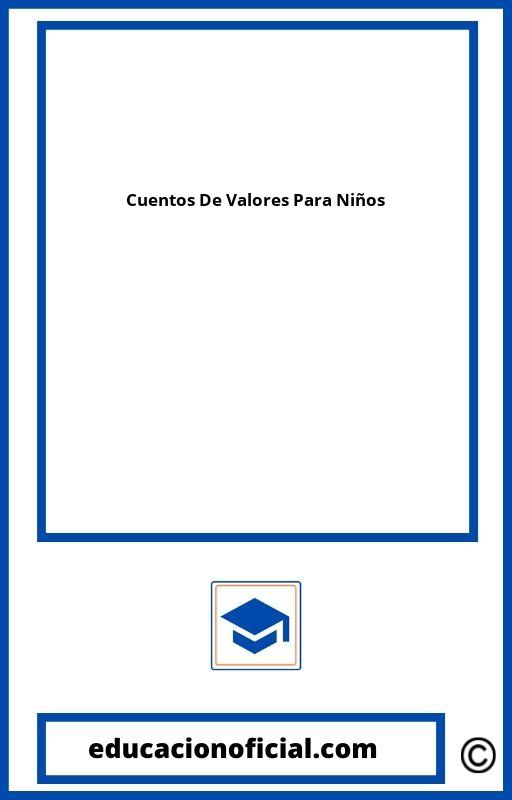 Cuentos De Valores Para Niños De Primaria PDF