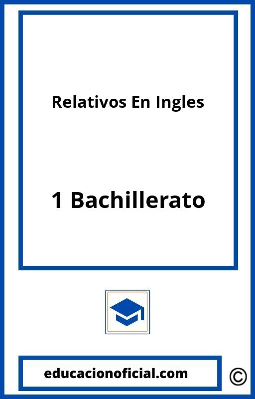 Ejercicios De Relativos En Ingles 1 Bachillerato PDF