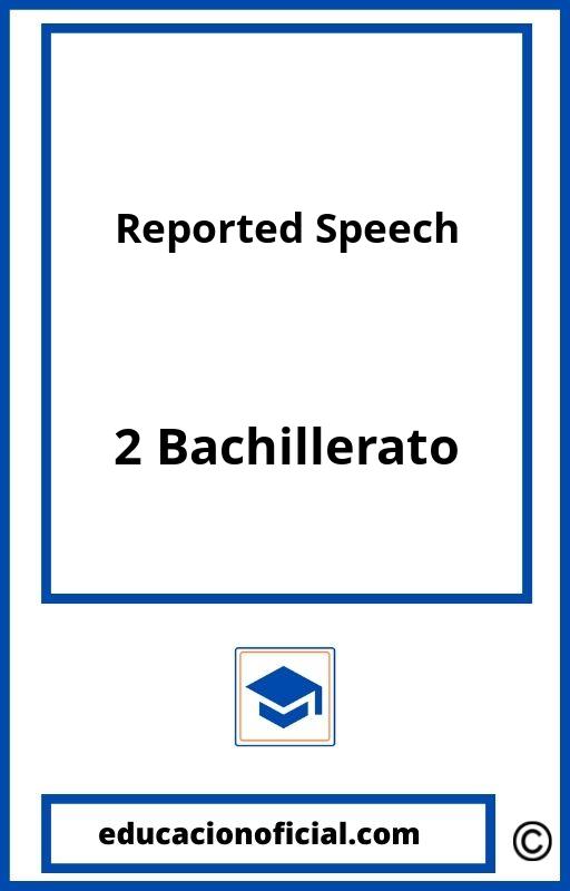 Ejercicios De Reported Speech 2 Bachillerato PDF