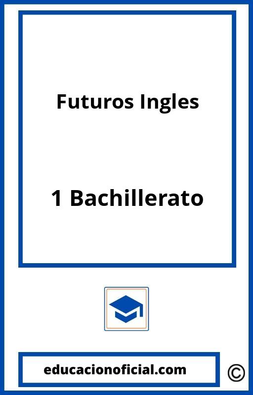 Ejercicios Futuros Ingles 1 Bachillerato PDF