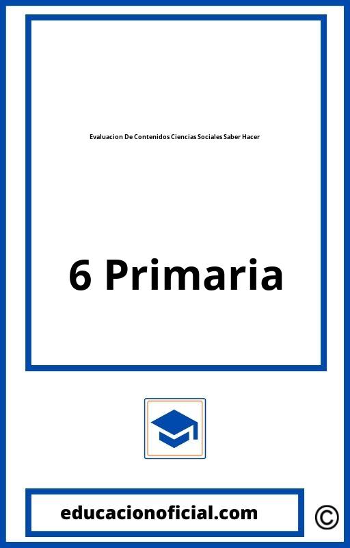 Evaluacion De Contenidos Ciencias Sociales 6 Primaria Saber Hacer PDF