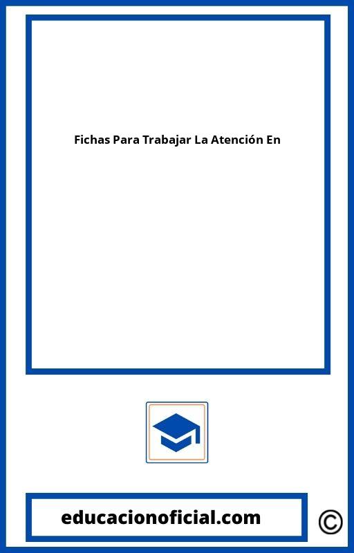 Fichas Para Trabajar La Atención En Primaria PDF