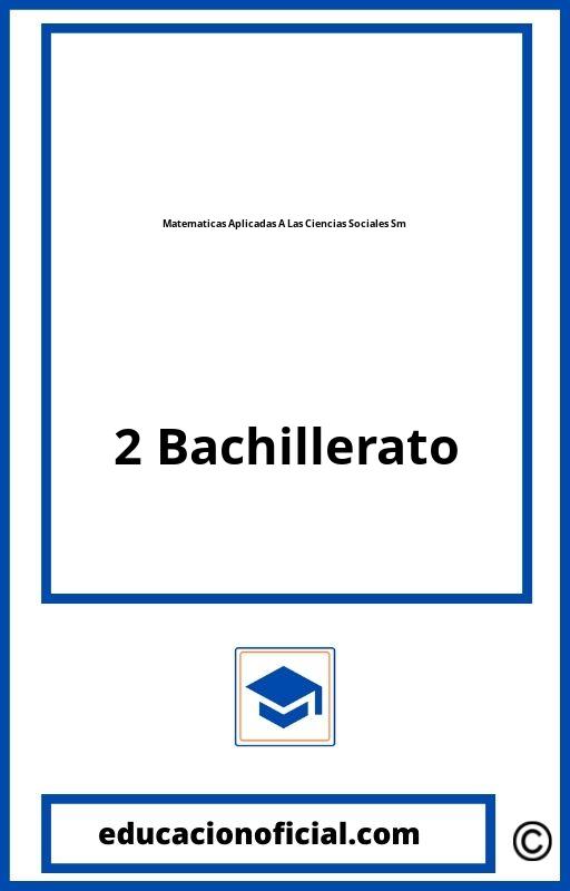 Matematicas Aplicadas A Las Ciencias Sociales 2 Bachillerato Sm PDF